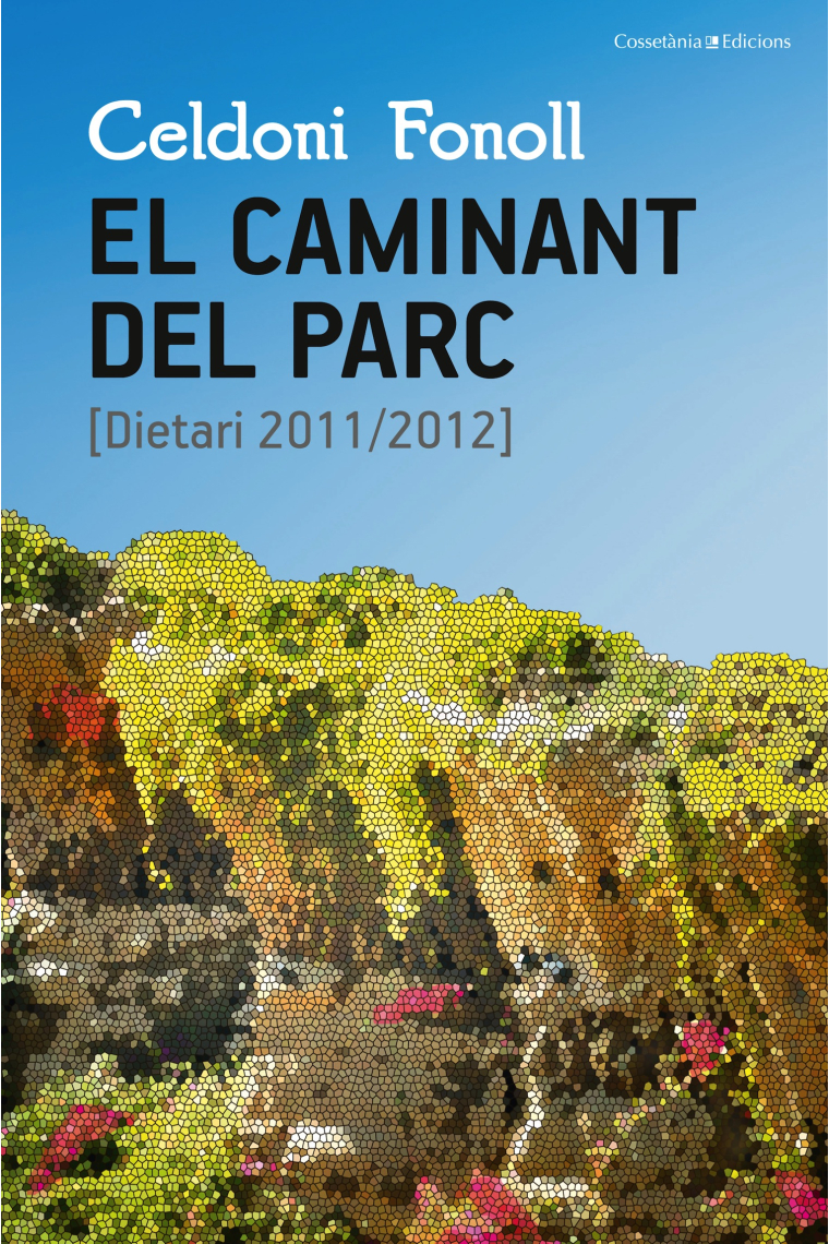 El caminant del parc (Dietari 2011/2012)