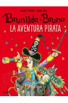 La aventura pirata (Brunilda y Bruno)