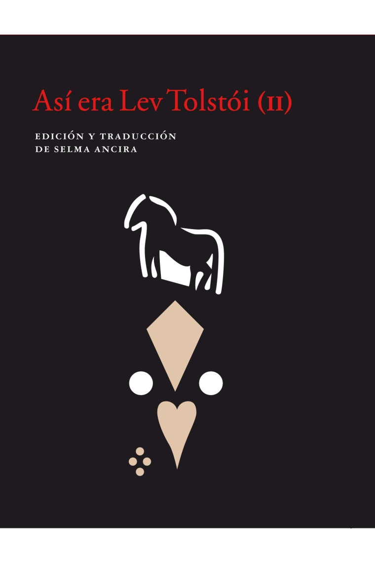 Así era Lev Tolstoi (II)