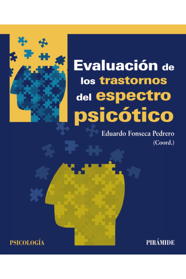 Evaluación de los trastornos del espectro psicótico