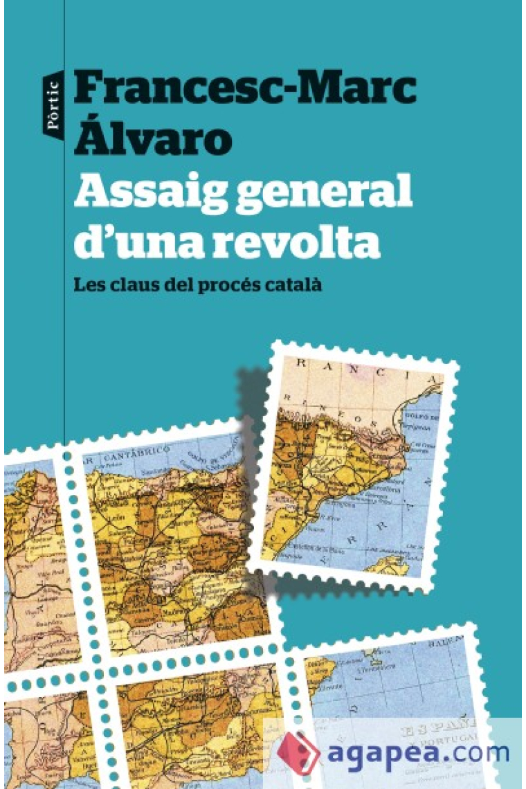 Assaig general d'una revolta. Les claus del procés català