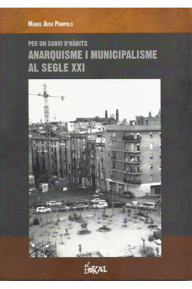 Per un canvi d'hàbits. Anarquisme i municipalisme al segle XXI