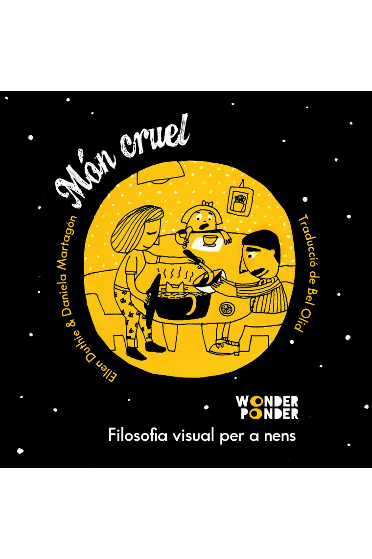 Món cruel. Filosofia visual per a nens