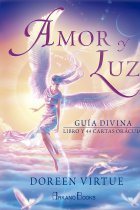 Amor y Luz. Guía divina. Libro y 44 cartas oráculo