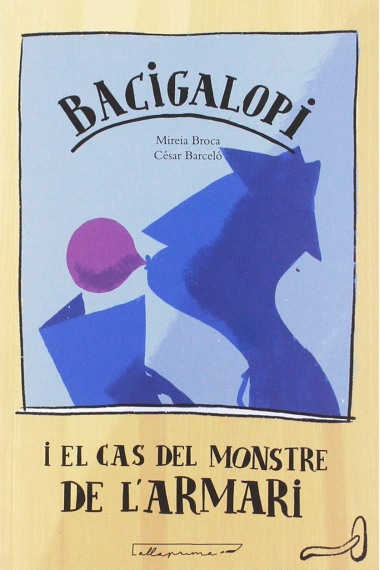 Bacigalopi i el Cas del Monstre de l'armari