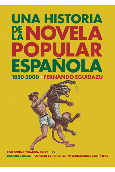 Una historia de la novela popular española (1850-2000)