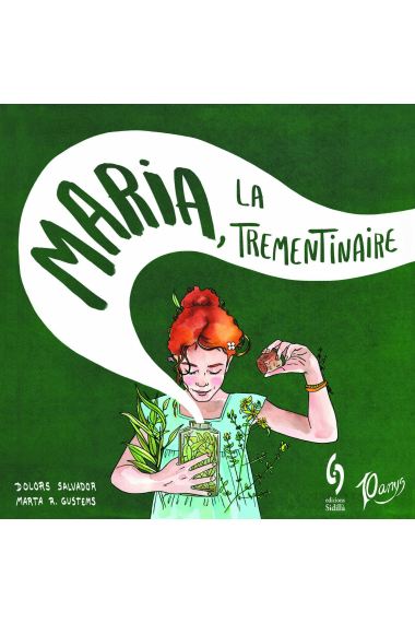 Maria, la trementinaire