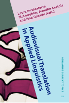 Audiovisual Translation in Applied Linguistics: Educational perspectives: 111 (Benjamins Current Topics)