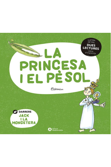 La princesa i el pèsol. Jack i la mongetera (Dues lectures)