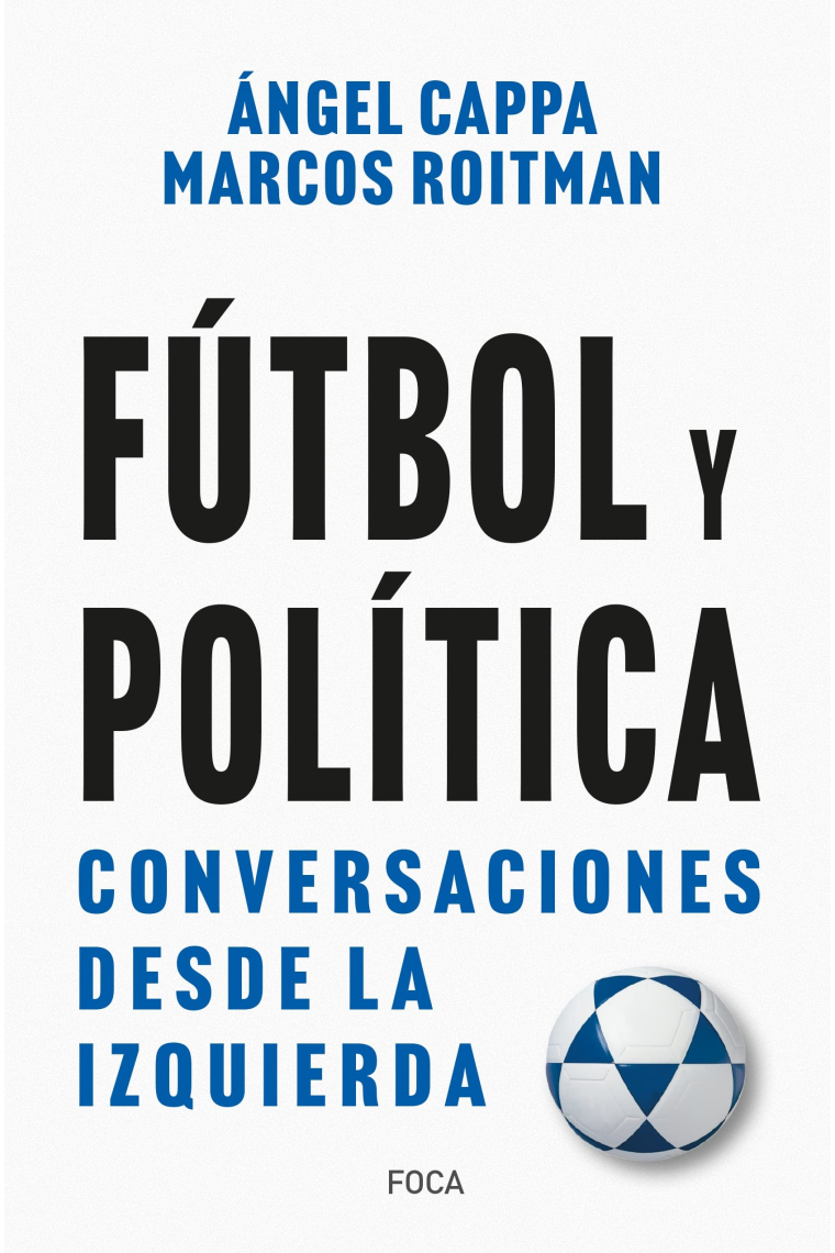 Fútbol y política. Conversaciones desde la izquierda