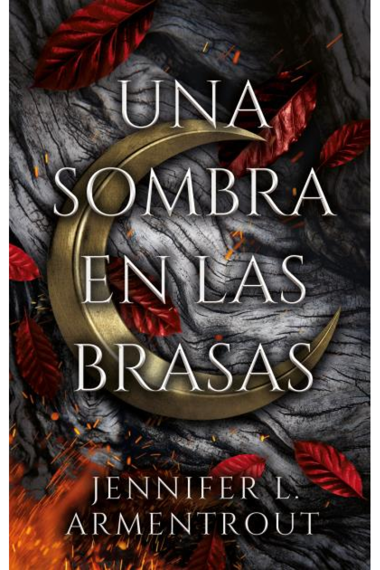 Una sombra en las brasas  (De carne y fuego 1)