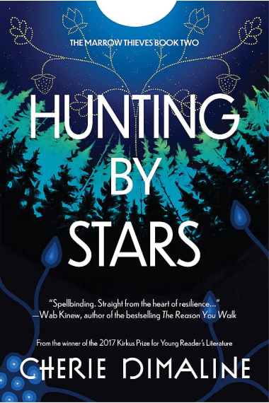 Hunting by Stars (The Marrow Thieves Book 2)