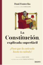 La Constitución, explicada superfácil. ¡Para que la entienda hasta tu cuñado!