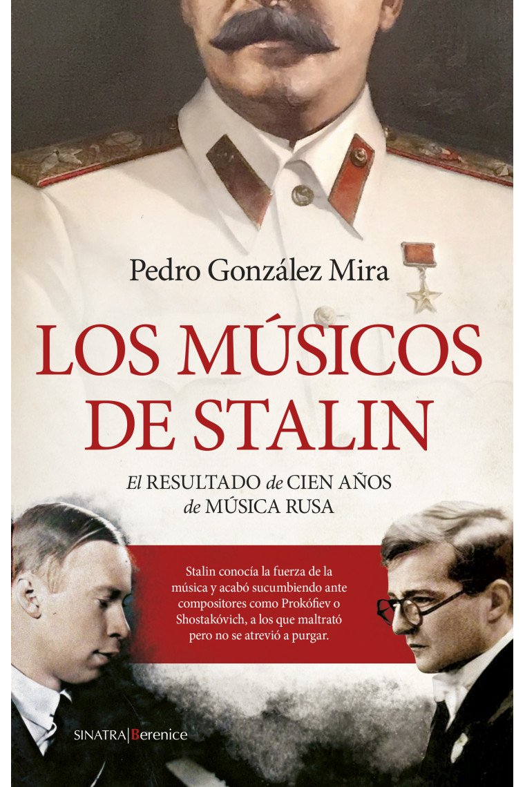 Los músicos de Stalin. El resultado de cien años de música rusa