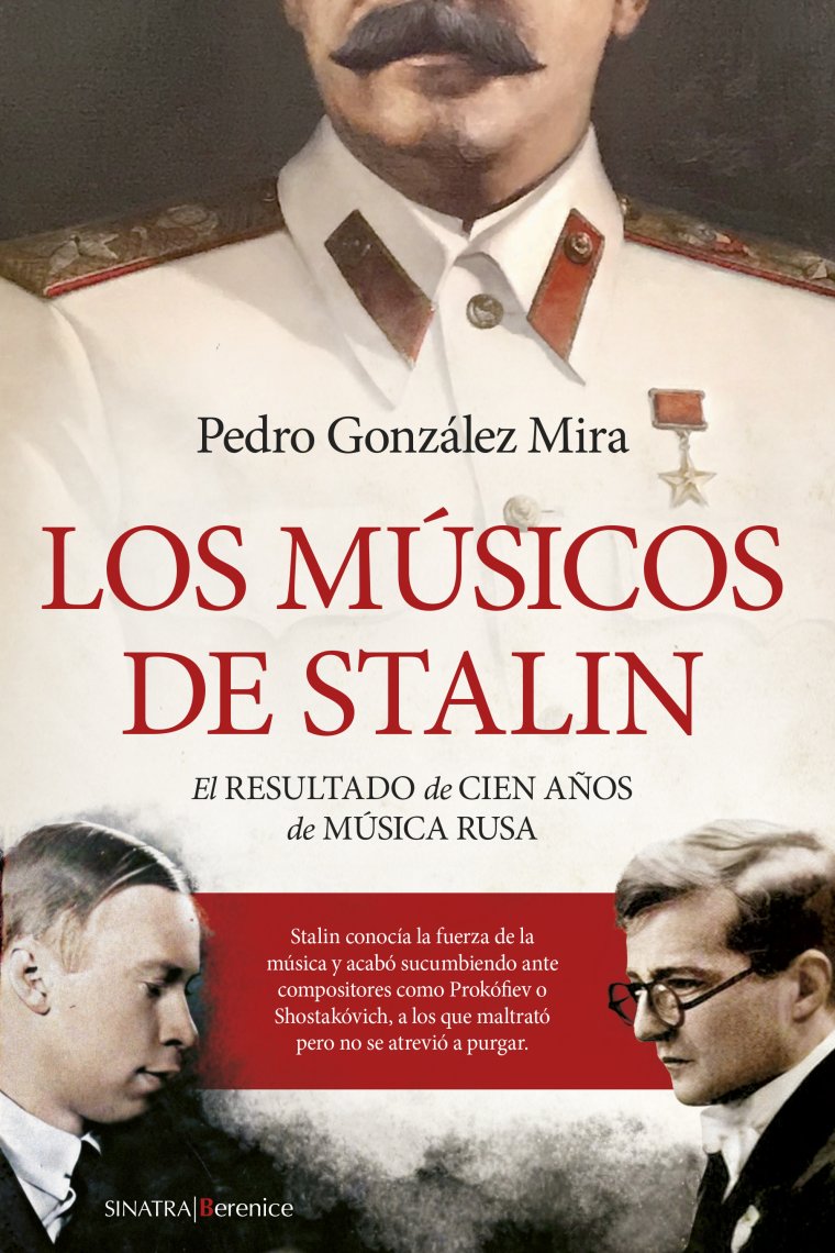 Los músicos de Stalin. El resultado de cien años de música rusa