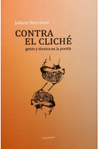 Contra el cliché: genio y técnica en la poesía