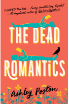 The Dead Romantics: The perfect laugh-out-loud rom-com for curling up with this winter, from the New York Times bestseller!