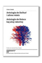 Antologia de Solitud i altres relats / Antologio de Soleco kaj aliaj rakontoj: 3 (Col·lecció Jaume Grau Casas)