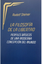 La Filosofía de la Libertad: perfiles básicos de una moderna concepción del mundo