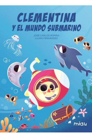 CLEMENTINA Y EL MUNDO SUBMARINO