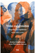 Vidas construidas.  Biografías de arquitectos