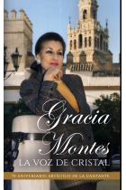 Gracia Montes, la voz de cristal