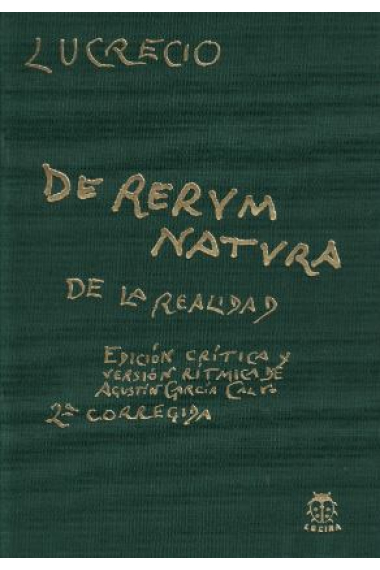 De rerum natura / De la realidad (Edición bilingüe a cargo de Agustín García Calvo)