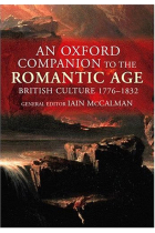 An Oxford companion to the romantic age. British culture, 1776-1832