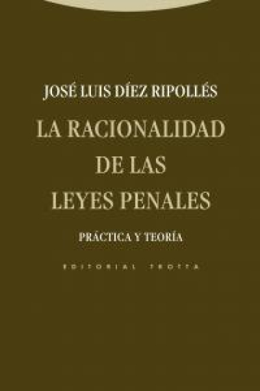 La racionalidad de las leyes penales