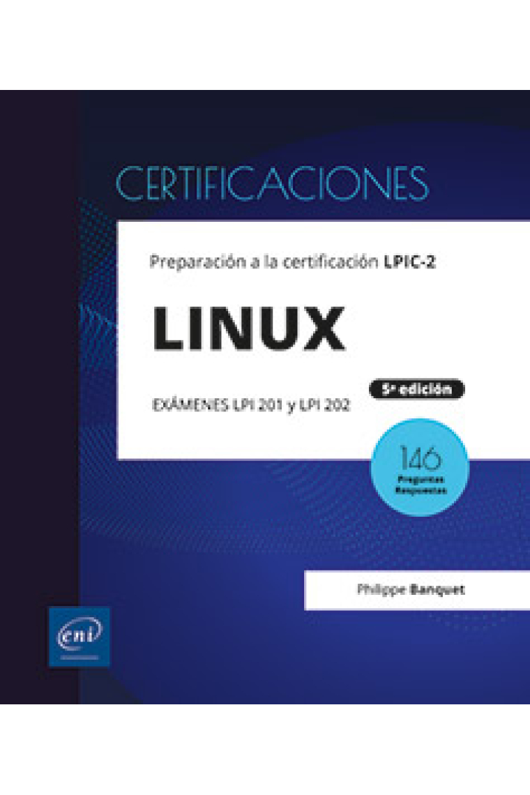 LINUX Preparación a la certificación LPIC-2 (exámenes LPI 201 y LPI 202) – 5ª edición