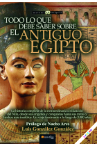 Todo lo que debe saber sobre el Antiguo Egipto (Nueva edición en color)