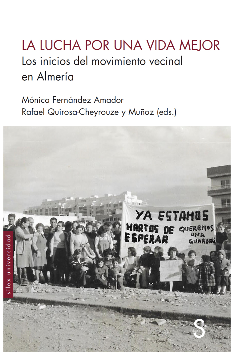 La lucha por una vida mejor. Los inicios del movimiento vecinal en Almería