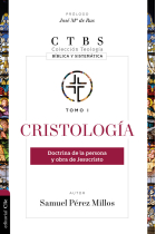 CRISTOLOGIA DOCTRINA DE LA PERSONA Y OBRA DE JESUCRISTO