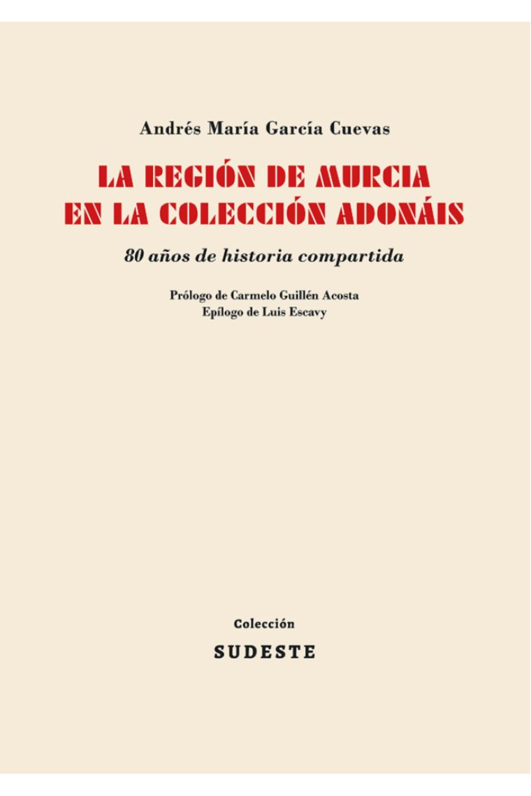 LA REGIÓN DE MURCIA EN LA COLECCIÓN ADONÁIS