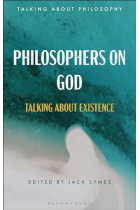 Philosophers on God: Talking about Existence (Talking about Philosophy)