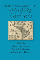 Brills Companion to Classics in the Early Americas (Brill's Companions to Classical Reception, 21)