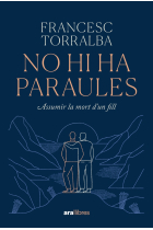 No hi ha paraules: assumir la mort d'un fill