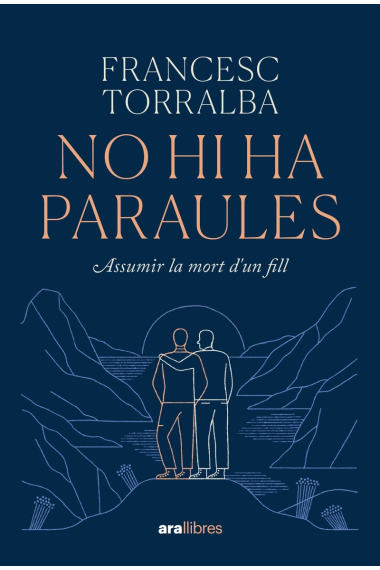 No hi ha paraules: assumir la mort d'un fill