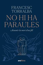 No hi ha paraules: assumir la mort d'un fill