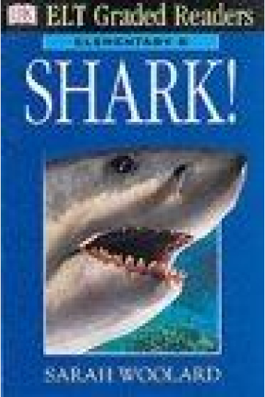 Shark!. Elementary B (ELT Graded Readers)