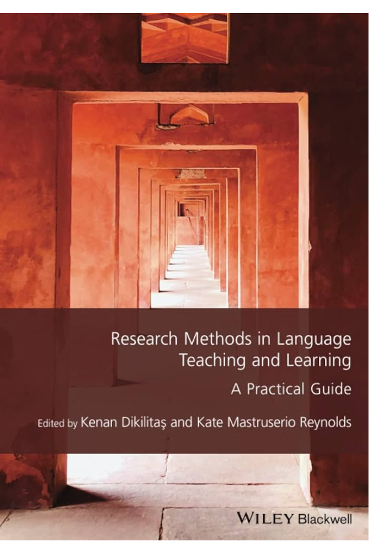 Research Methods in Language Teaching and Learning: A Practical Guide (Guides to Research Methods in Language and Linguistics)