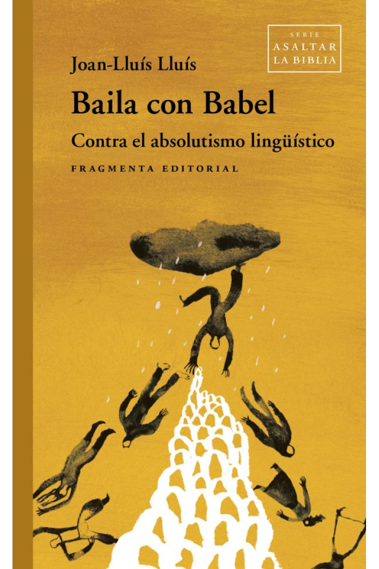 Baila con Babel: contra el absolutismo lingüístico