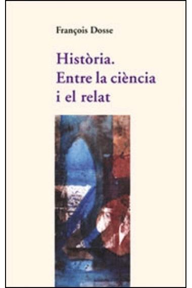 Història. Entre la ciéncia i el relat