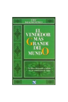 El Vendedor más grande del mundo : un libro destinado a influir en un sinnúmero de vidas