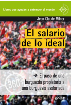 El salario del ideal. El paso de una burguesía propietaria a una burguesía asalariada