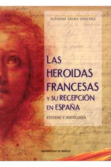 Las heroidas francesas y su recepción en España: estudio y antología