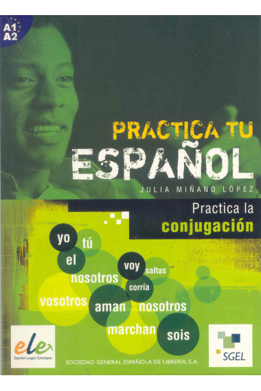 Practica tu español. La conjugación