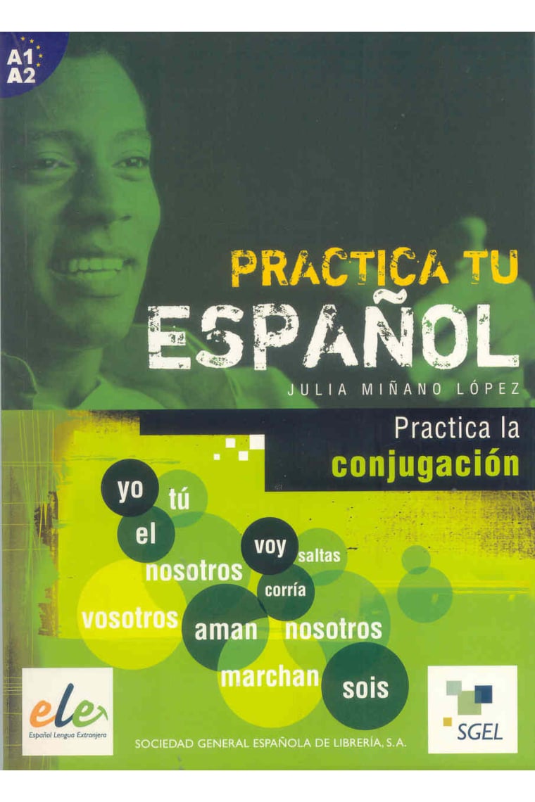 Practica tu español. La conjugación