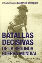 Batallas decisivas de la Segunda Guerra Mundial