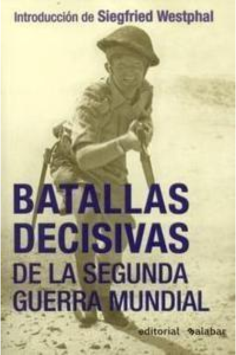 Batallas decisivas de la Segunda Guerra Mundial